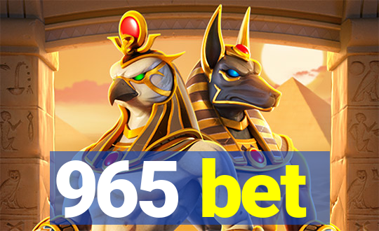 965 bet